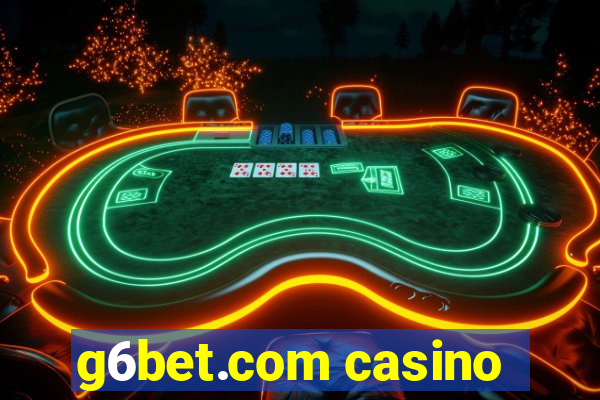 g6bet.com casino